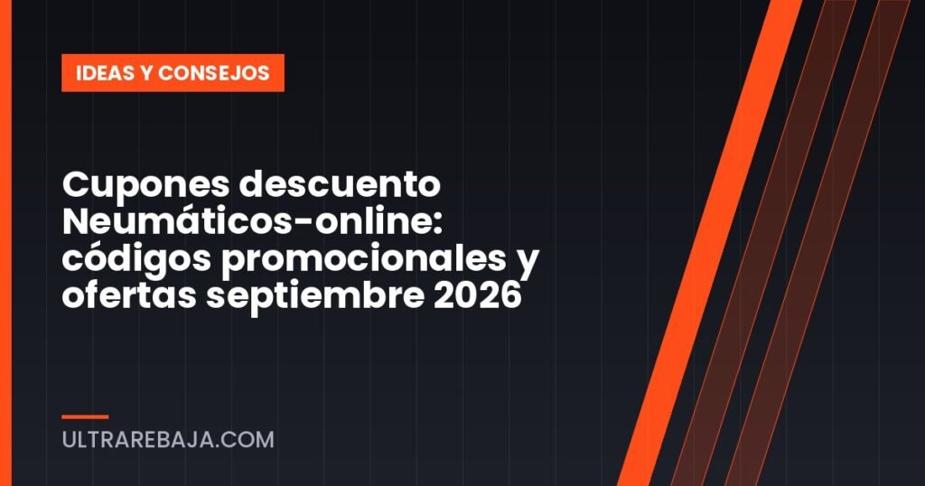 Cupones descuento Neumáticos-online: códigos promocionales y ofertas septiembre 2026