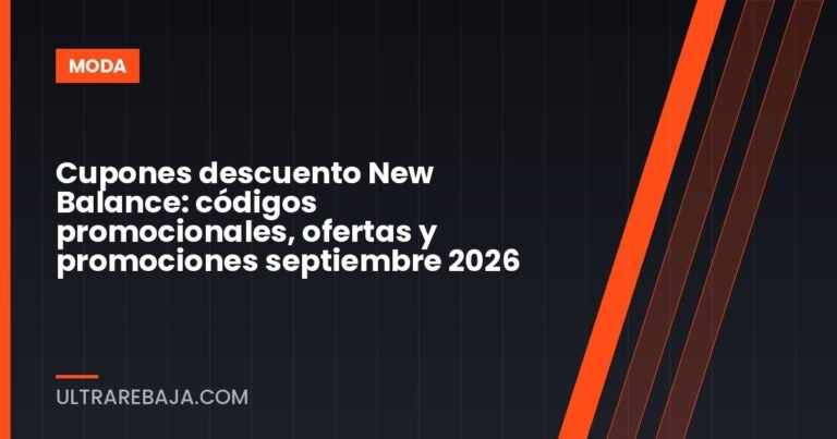 Cupones descuento New Balance: códigos promocionales, ofertas y promociones septiembre 2026