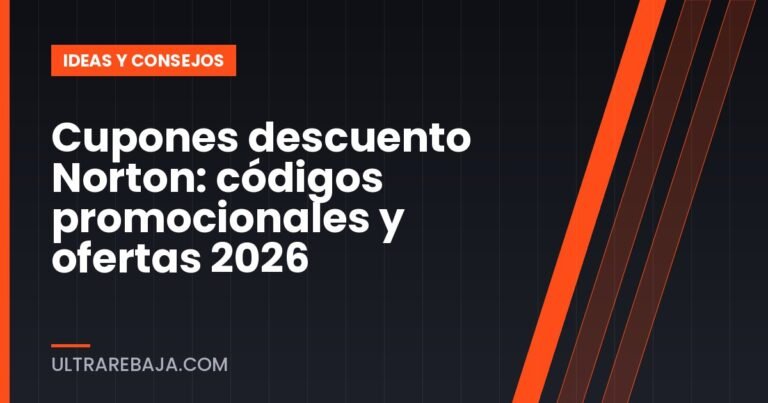 Cupones descuento Norton: códigos promocionales y ofertas 2026