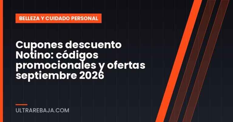 Cupones descuento Notino: códigos promocionales y ofertas septiembre 2026