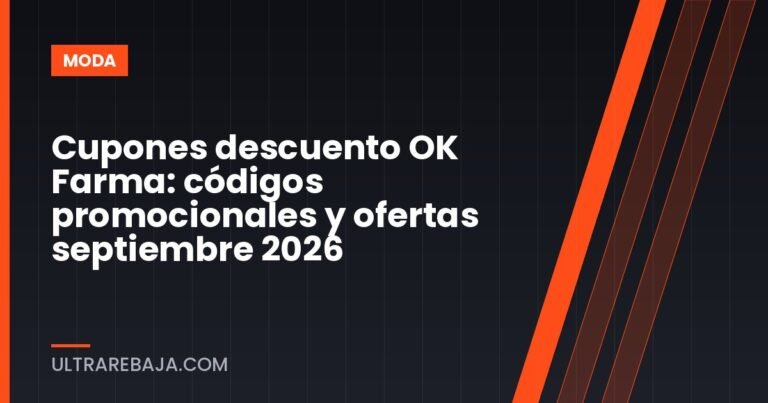 Cupones descuento OK Farma: códigos promocionales y ofertas septiembre 2026