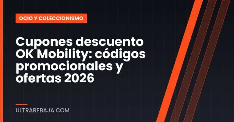 Cupones descuento OK Mobility: códigos promocionales y ofertas 2026