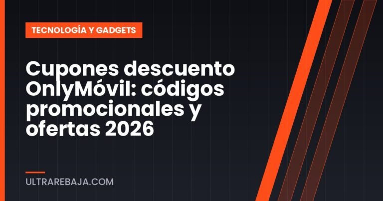 Cupones descuento OnlyMóvil: códigos promocionales y ofertas 2026