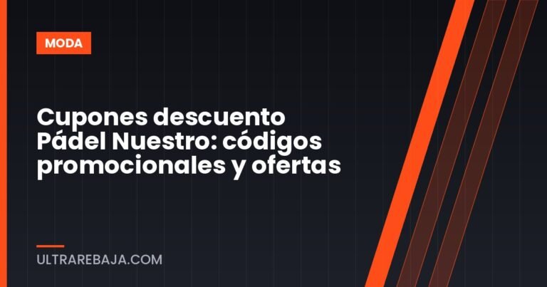 Cupones descuento Pádel Nuestro: códigos promocionales y ofertas