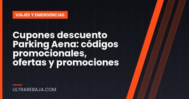 Cupones descuento Parking Aena: códigos promocionales, ofertas y promociones