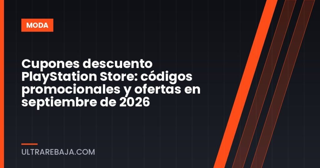 Cupones descuento PlayStation Store: códigos promocionales y ofertas en septiembre de 2026