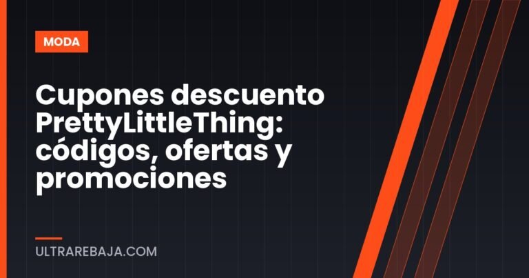 Cupones descuento PrettyLittleThing: códigos, ofertas y promociones