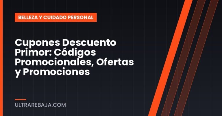 Cupones Descuento Primor: Códigos Promocionales, Ofertas y Promociones