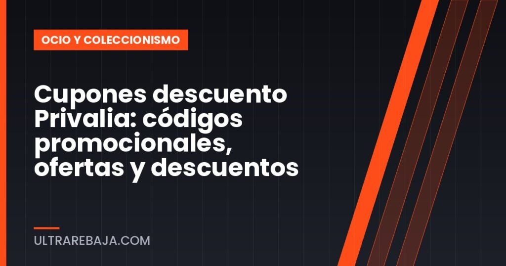Cupones descuento Privalia: códigos promocionales, ofertas y descuentos