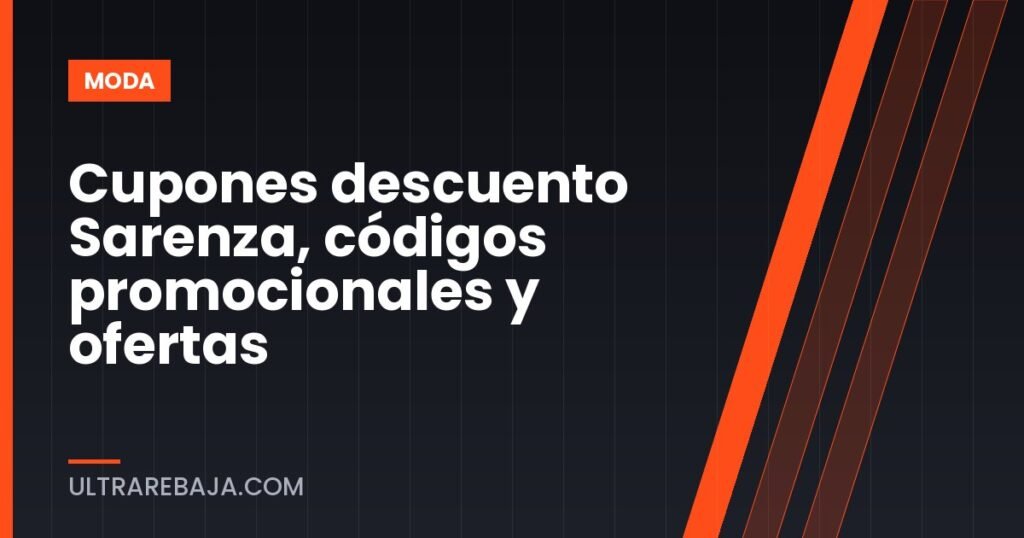 Cupones descuento Sarenza, códigos promocionales y ofertas
