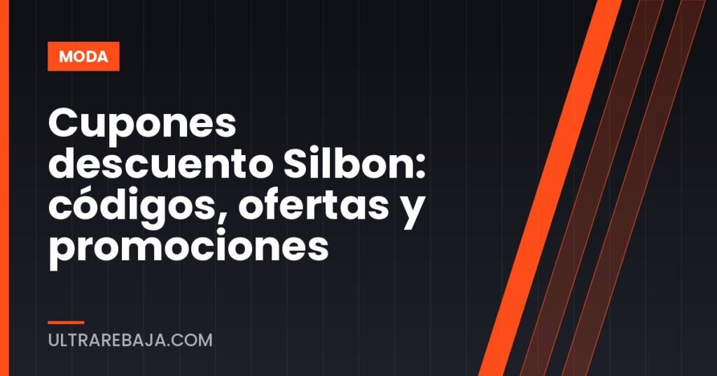 Cupones descuento Silbon: códigos, ofertas y promociones