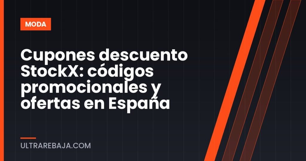 Cupones descuento StockX: códigos promocionales y ofertas en España