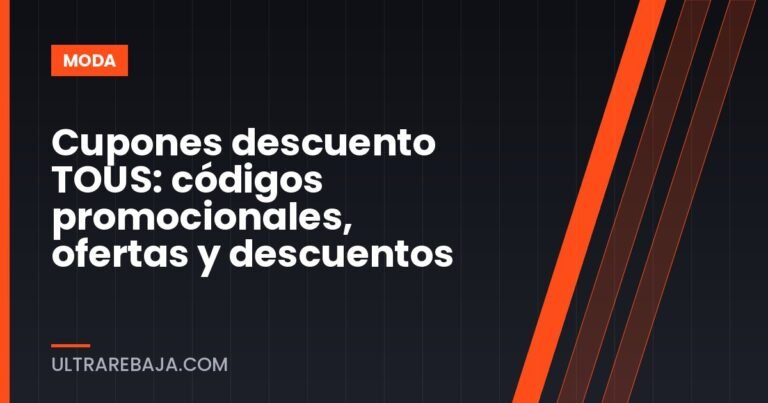 Cupones descuento TOUS: códigos promocionales, ofertas y descuentos
