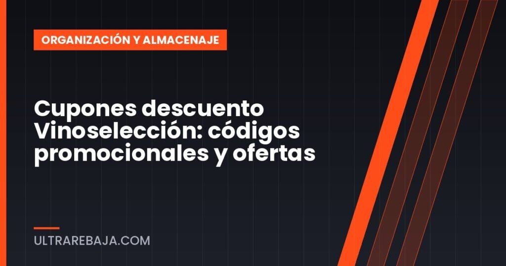 Cupones descuento Vinoselección: códigos promocionales y ofertas