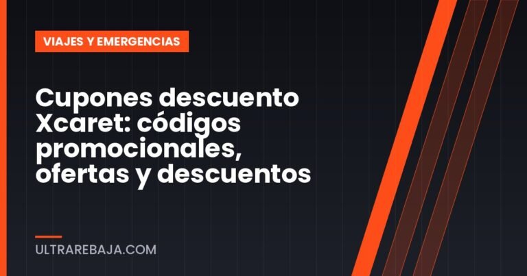 Cupones descuento Xcaret: códigos promocionales, ofertas y descuentos