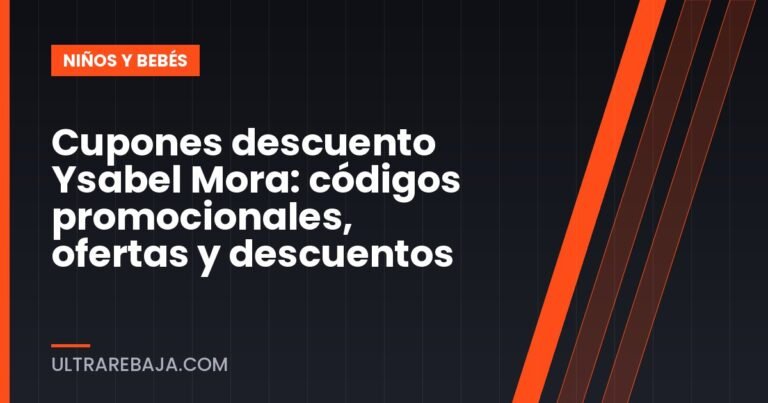 Cupones descuento Ysabel Mora: códigos promocionales, ofertas y descuentos