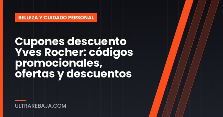 Cupones descuento Yves Rocher: códigos promocionales, ofertas y descuentos