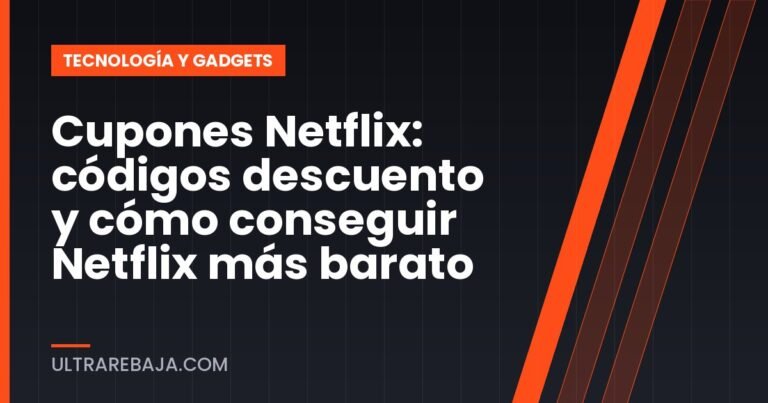Cupones Netflix: códigos descuento y cómo conseguir Netflix más barato