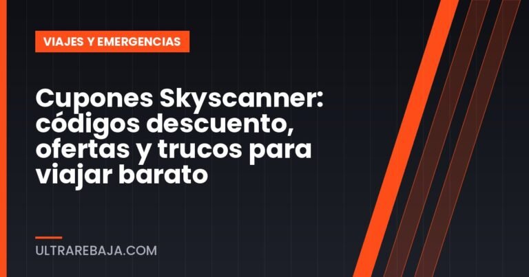 Cupones Skyscanner: códigos descuento, ofertas y trucos para viajar barato