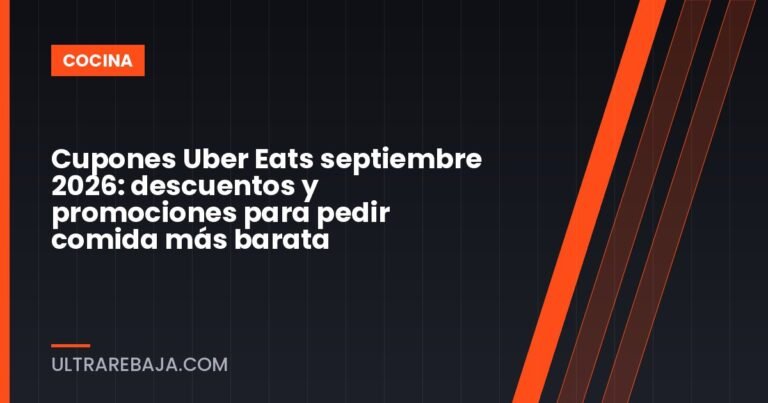 Cupones Uber Eats septiembre 2026: descuentos y promociones para pedir comida más barata