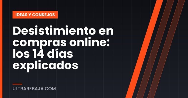 Desistimiento en compras online: los 14 días explicados