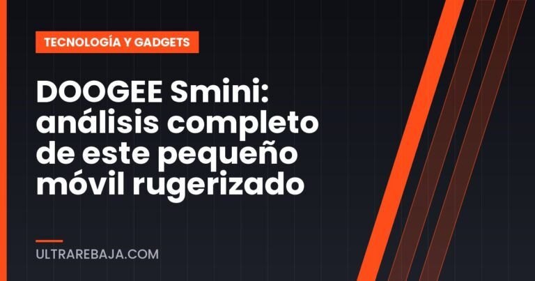 DOOGEE Smini: análisis completo de este pequeño móvil rugerizado