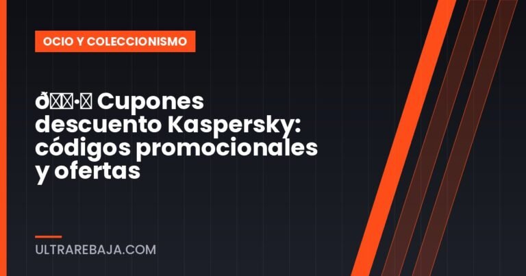 🏷️ Cupones descuento Kaspersky: códigos promocionales y ofertas