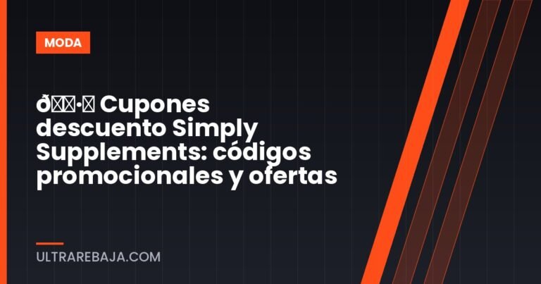 🏷️ Cupones descuento Simply Supplements: códigos promocionales y ofertas