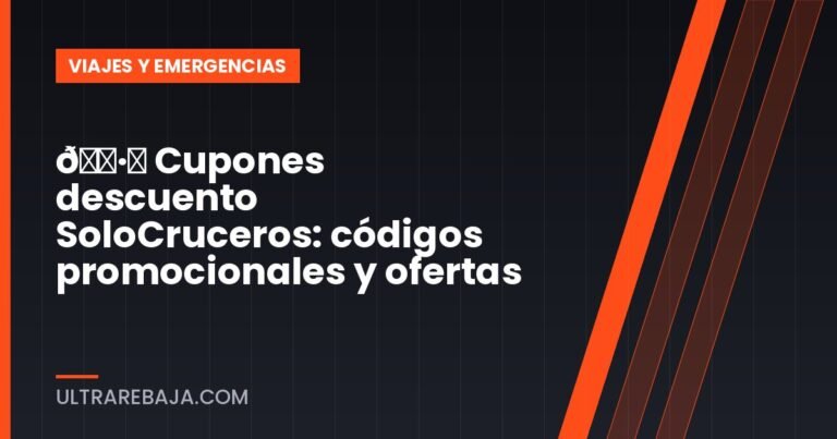 🏷️ Cupones descuento SoloCruceros: códigos promocionales y ofertas