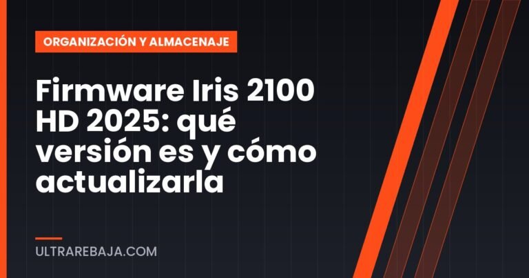 Firmware Iris 2100 HD 2025: qué versión es y cómo actualizarla