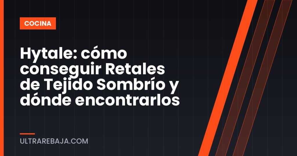 Hytale: cómo conseguir Retales de Tejido Sombrío y dónde encontrarlos