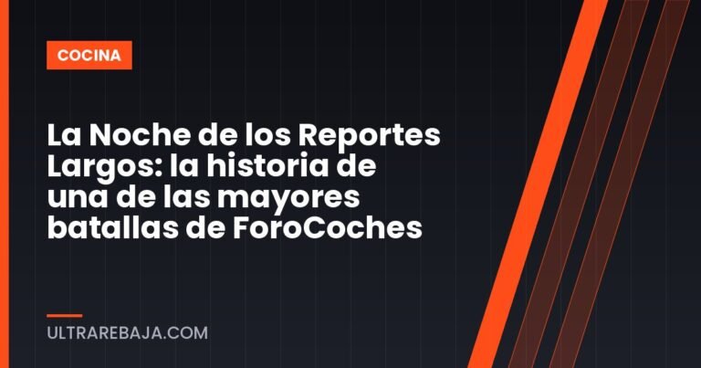 La Noche de los Reportes Largos: la historia de una de las mayores batallas de ForoCoches
