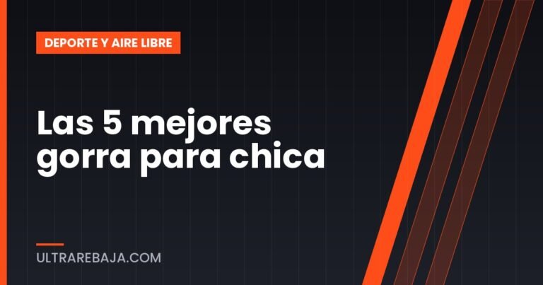 Las 5 mejores gorra para chica
