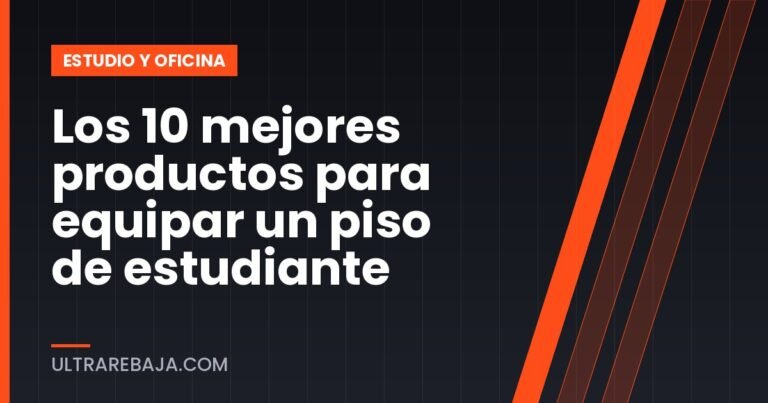 Los 10 mejores productos para equipar un piso de estudiante