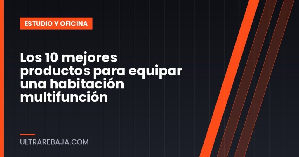 Los 10 mejores productos para equipar una habitación multifunción