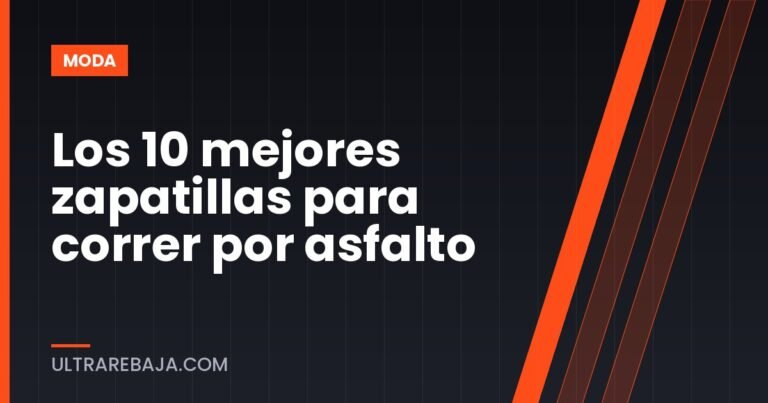 Los 10 mejores zapatillas para correr por asfalto