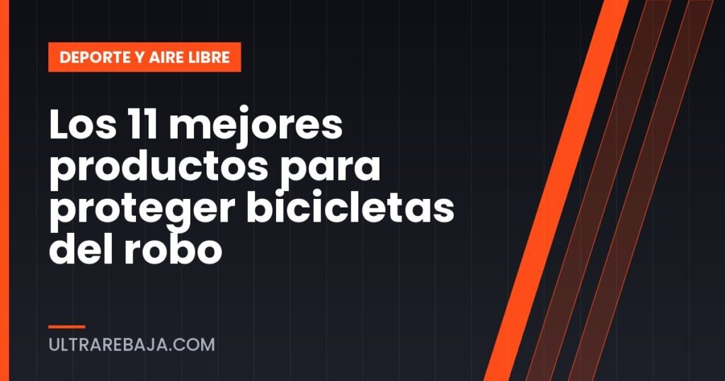 Los 11 mejores productos para proteger bicicletas del robo
