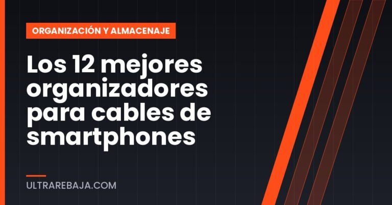 Los 12 mejores organizadores para cables de smartphones