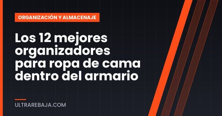 Los 12 mejores organizadores para ropa de cama dentro del armario