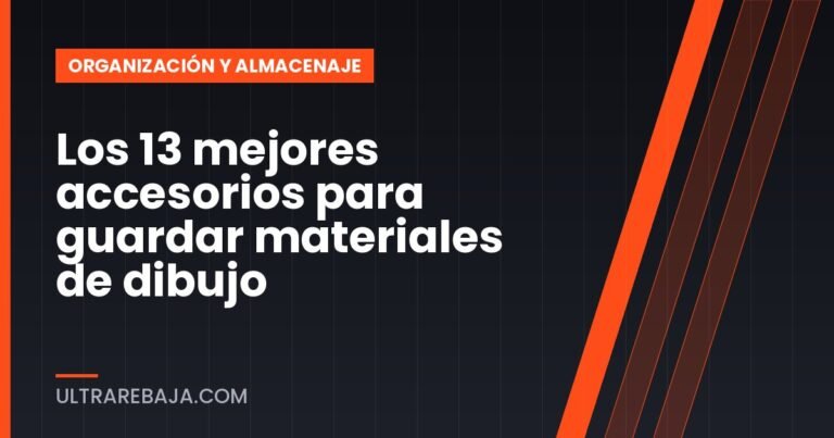 Los 13 mejores accesorios para guardar materiales de dibujo