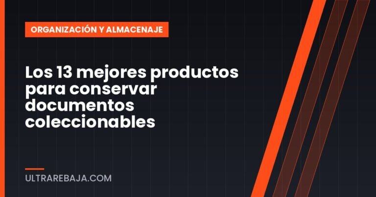 Los 13 mejores productos para conservar documentos coleccionables