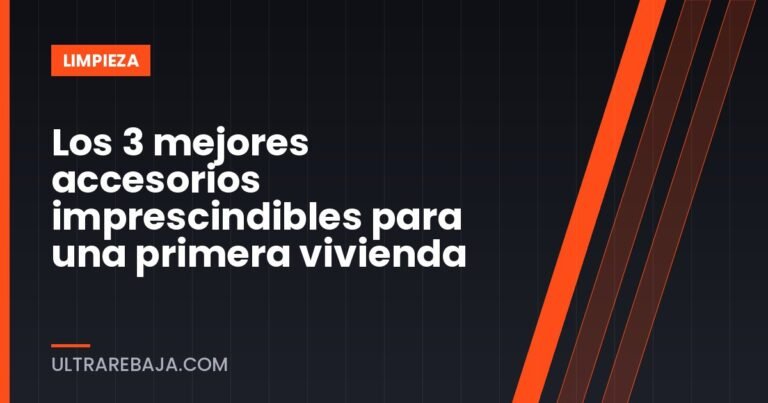 Los 3 mejores accesorios imprescindibles para una primera vivienda