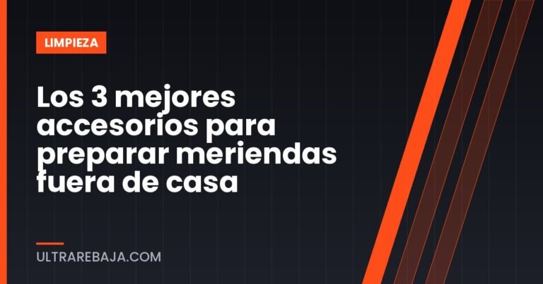 Los 3 mejores accesorios para preparar meriendas fuera de casa