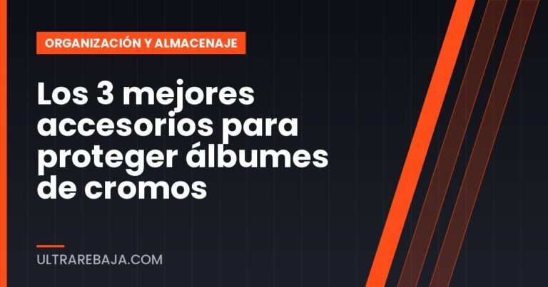 Los 3 mejores accesorios para proteger álbumes de cromos