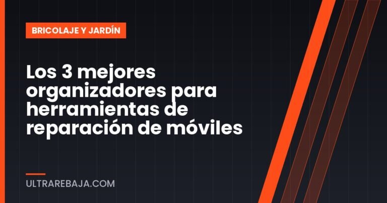 Los 3 mejores organizadores para herramientas de reparación de móviles