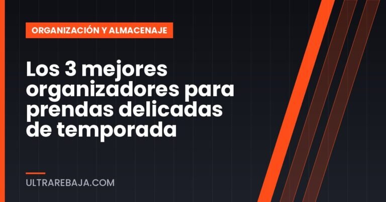Los 3 mejores organizadores para prendas delicadas de temporada