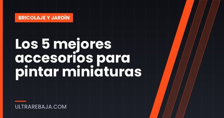 Los 5 mejores accesorios para pintar miniaturas