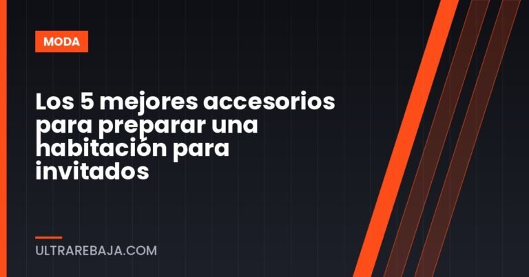 Los 5 mejores accesorios para preparar una habitación para invitados