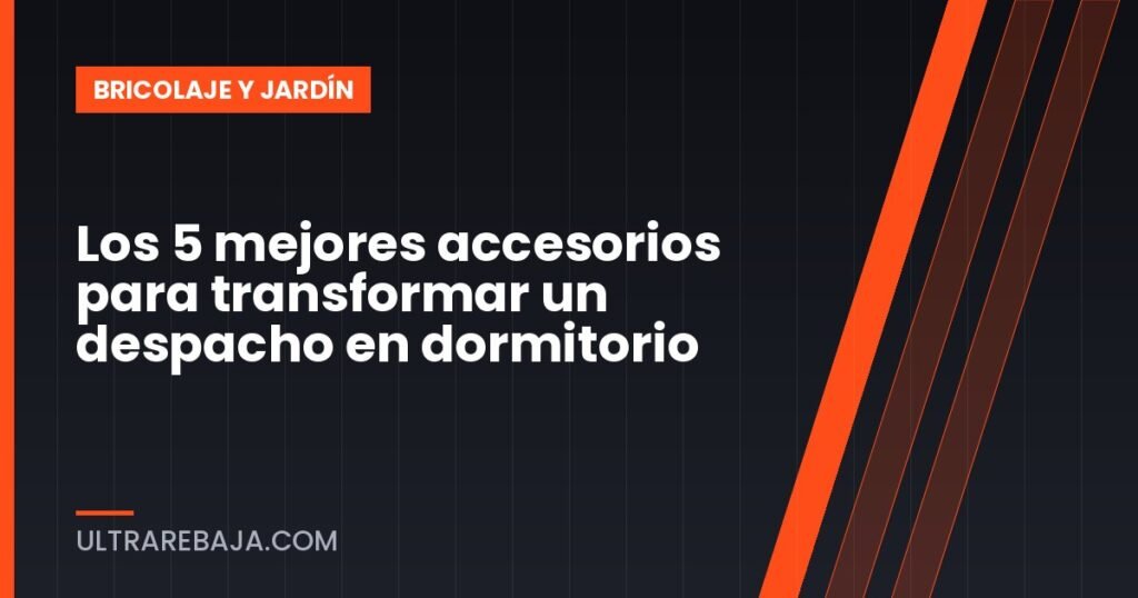 Los 5 mejores accesorios para transformar un despacho en dormitorio