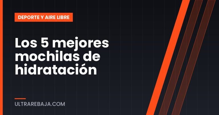 Los 5 mejores mochilas de hidratación